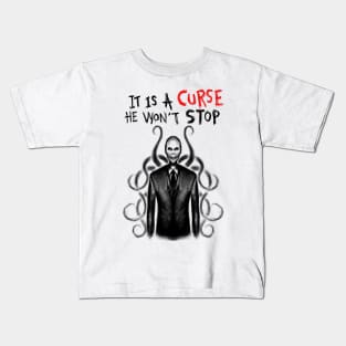 Trapped in the Curse of Slender Man: A Never-Ending Nightmare Kids T-Shirt